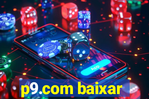 p9.com baixar